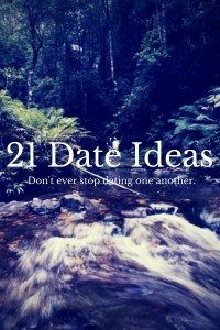 21 Creative Date Ideas So You Never Stop Dating Your Partner
