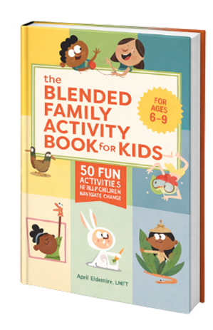 Build a beautiful blended family with this activity book for kids ages 6 to 9